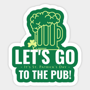 Let's go to the pub Sticker